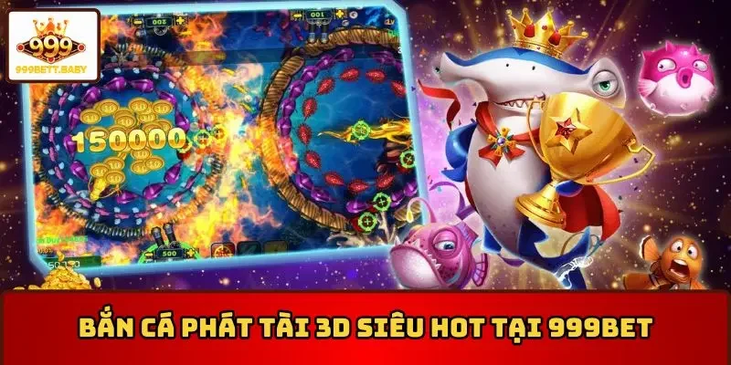Bắn cá phát tài 3D